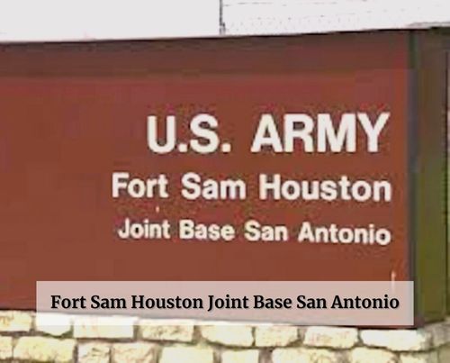 Fort Sam Houston Joint Base San Antonio