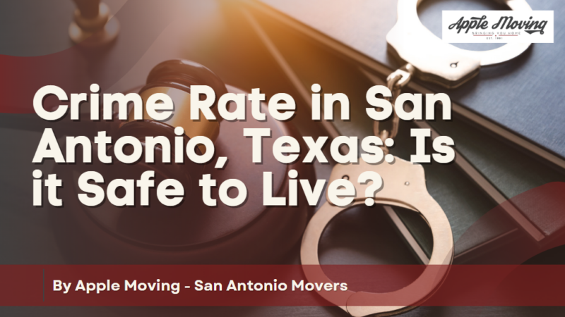 Crime-Rate-in-San-Antonio-Texas-Is-it-Safe-to-Live