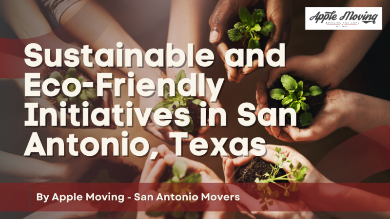 Sustainable-and-Eco-Friendly-Initiatives-in-San-Antonio-Texas