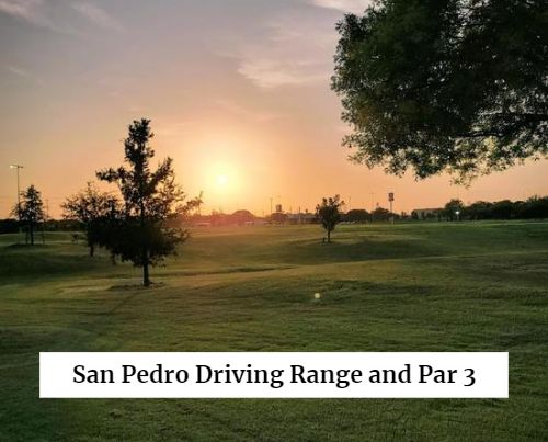 San Pedro Driving Range and Par 3