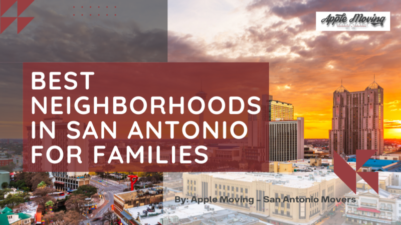 Best Neighborhoods in San Antonio for Families